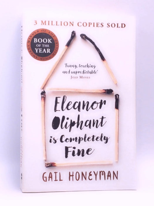 Eleanor Oliphant is Completely Fine - Gail Honeyman