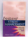 Instant Stress Management - Brian Clegg; 