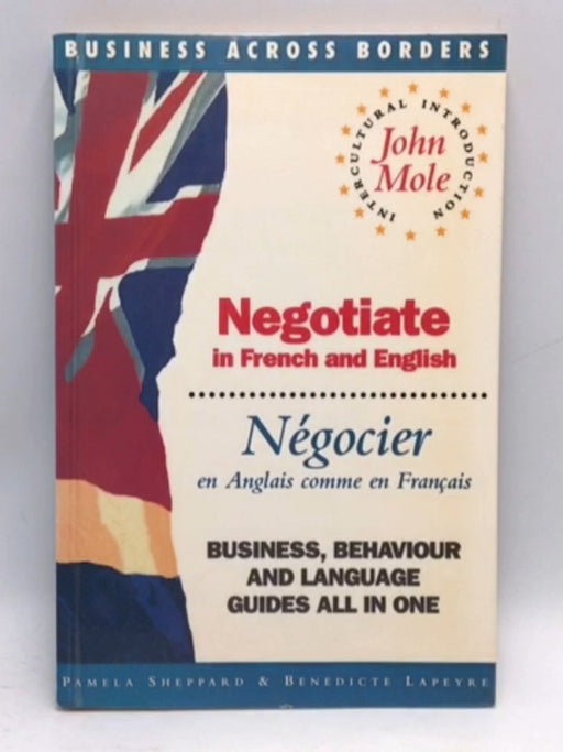 Negotiate in French and English - Pamela Sheppard; Bénédicte Lapeyre; 