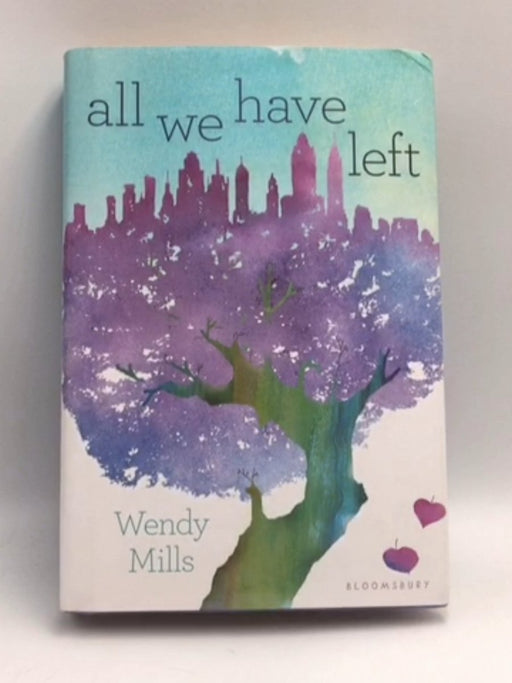 All We Have Left - Hardcover - Wendy Mills; 