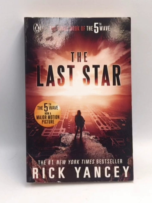 The 5th Wave: The Last Star (Book 3) - Yancey, Rick; 
