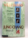 Wild Swans: Three Daughters of China - Jung Chang