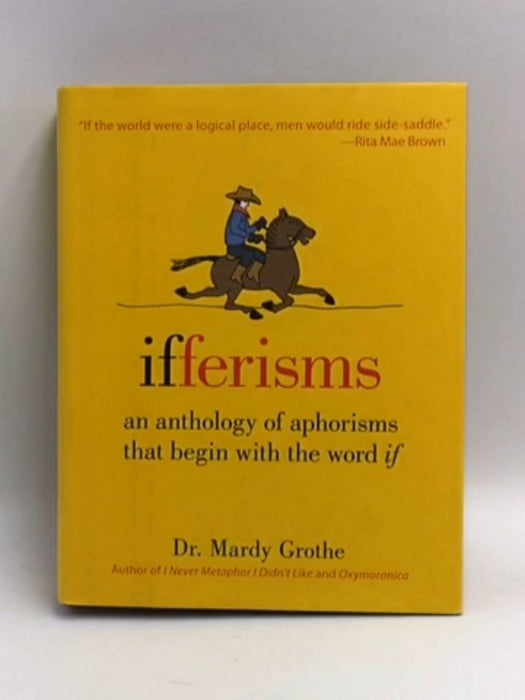 Ifferisms - Hardcover - Mardy Grothe; 