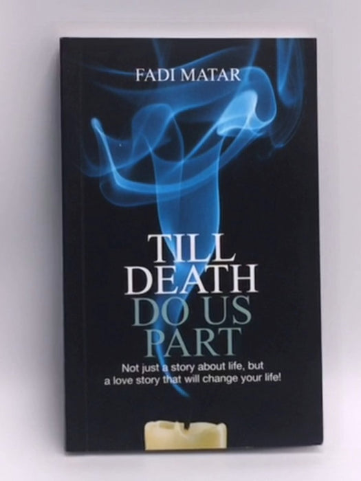 Till Death Do Us Part - Fadi Matar - Fadi Matar