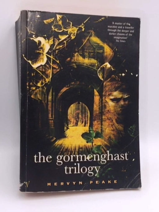 The Gormenghast Trilogy - Mervyn Peake; 