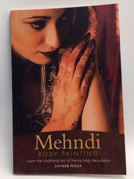The Mehndi Kit - Zaynab Mirza; Taura S Mizrahi; Taura S. Mizrahi; 
