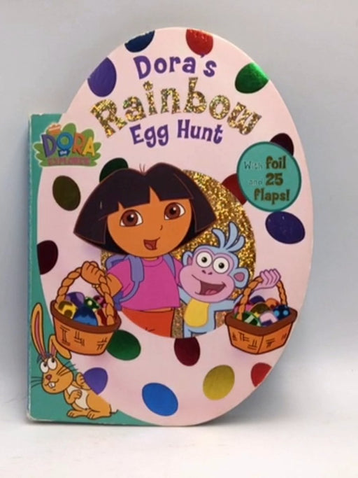 Dora's Rainbow Egg Hunt - Kristen Larsen; 