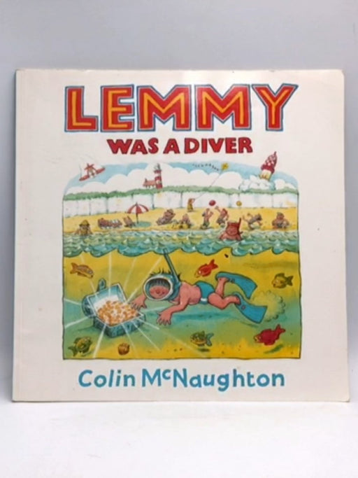 Lemmy Was a Diver - Colin McNaughton; 