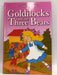 Goldilocks and the Three Bears - Hardcover - Alligator Books Ltd