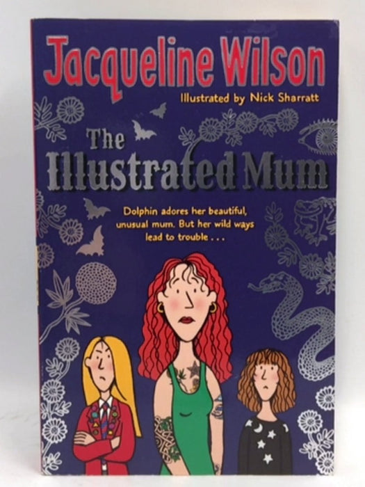 The Illustrated Mum - Jacqueline Wilson