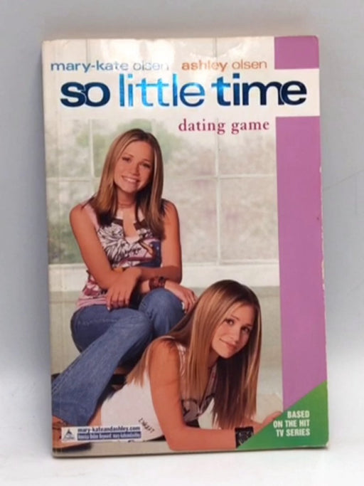 So Little Time  - Mary-Kate & Ashley Olsen; 