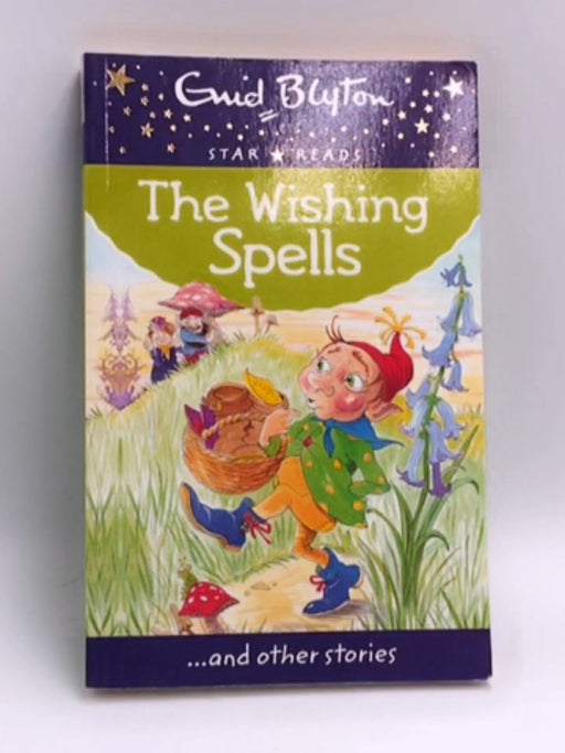 The Wishing Spells - Enid Blyton