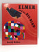 Elmer and the Big Bird - Hardcover - David McKee; 