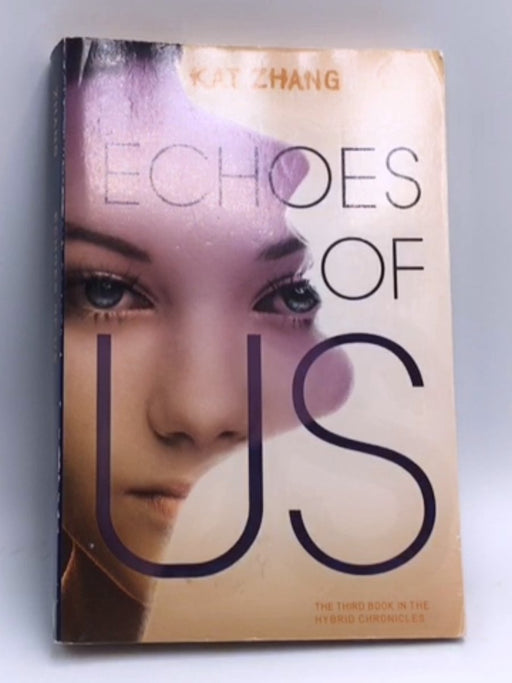 Echoes of Us - Kat Zhang; 