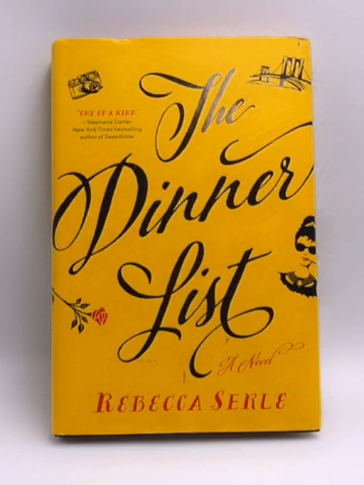 The Dinner List: A Novel - Hardcover - Serle, Rebecca; 