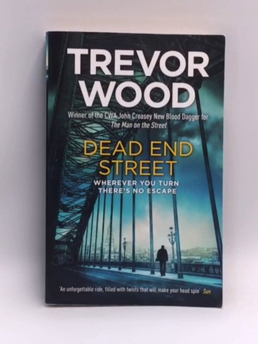 Dead End Street - Trevor Wood; 