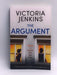 The Argument:  - Victoria Jenkins; 