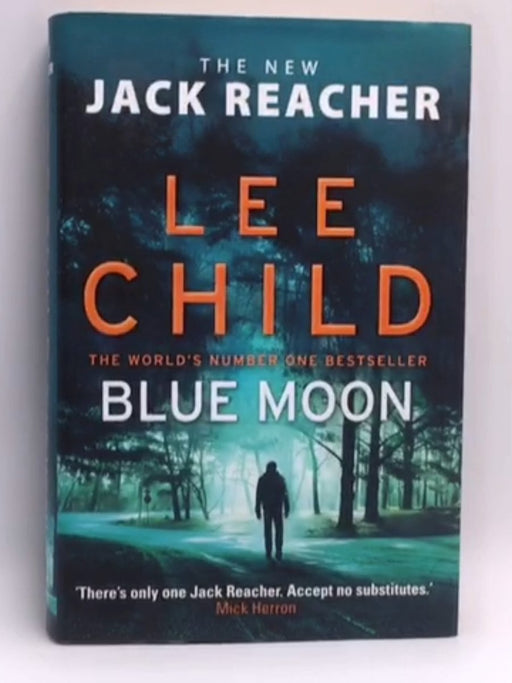 Blue Moon - Hardcover - Lee Child; 