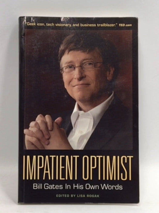 Impatient Optimist - Bill Gates; 