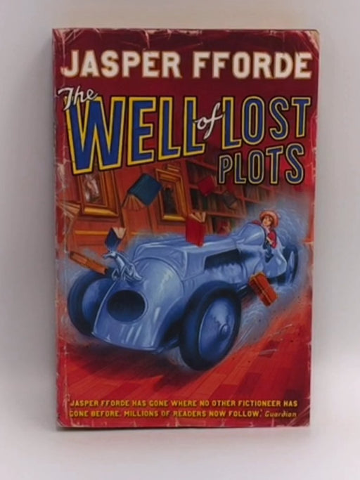 The Well of Lost Plots - Jasper Fforde; 