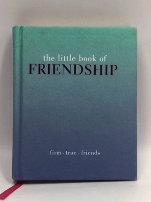 The Little Book of Friendship - Hardcover - Tiddy Rowan; 