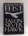 Talon of the Silver Hawk - Raymond E. Feist; 