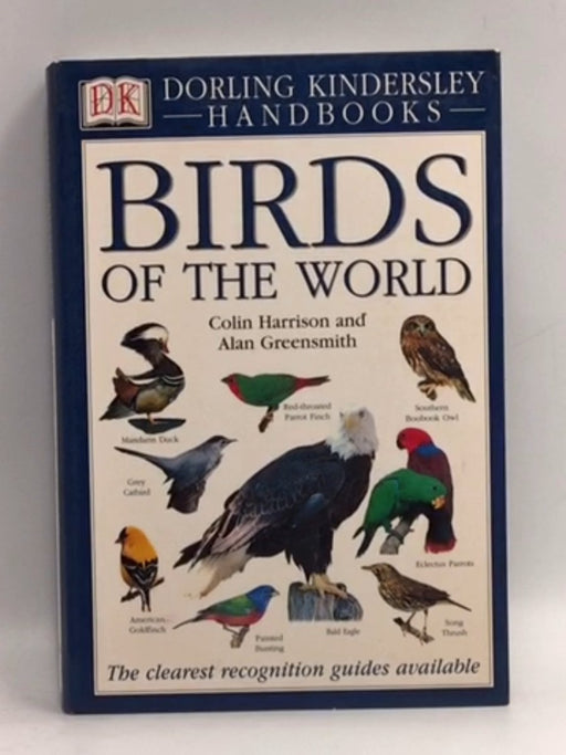 Birds of the World - Colin James Oliver Harrison; Alan Greensmith; 