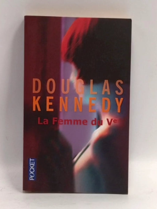 La femme du Ve - Douglas Kennedy; Bernard Cohen; 
