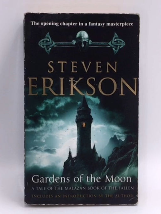 Gardens of the Moon  - Steven Erikson; 