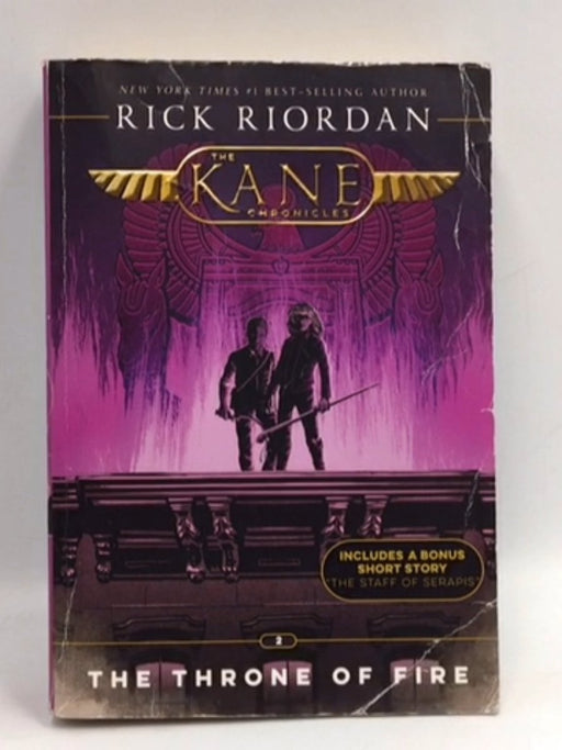 The Kane Chronicles, Book Two The Throne of Fire  - Rick Riordan; 