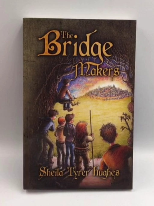 The Bridge Makers - Sheila Powell; Sheila Tyrer Hughes; 