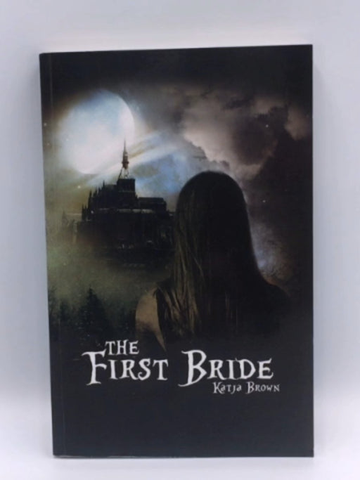 The First Bride - Katja Brown; 