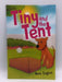 Tiny and the Tent - Anne Eagles; 