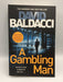 A Gambling Man - David Baldacci; 