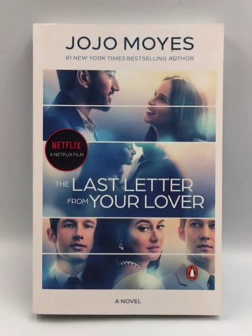 The Last Letter from Your Lover (Movie Tie-In) - Jojo Moyes; 