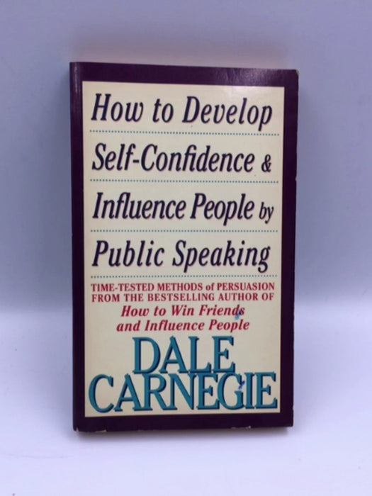 How to Develop Self-Confidence And Influence People - Dale Carnegie
