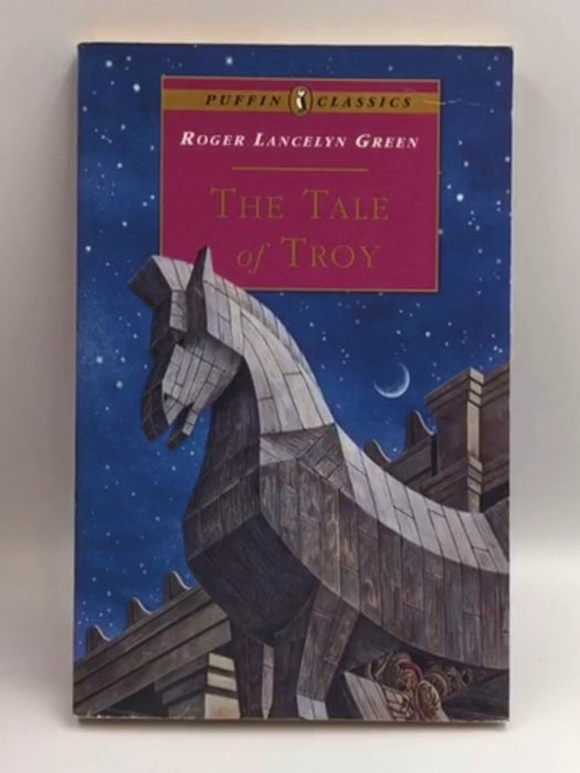 The Tale of Troy - Roger Green; 