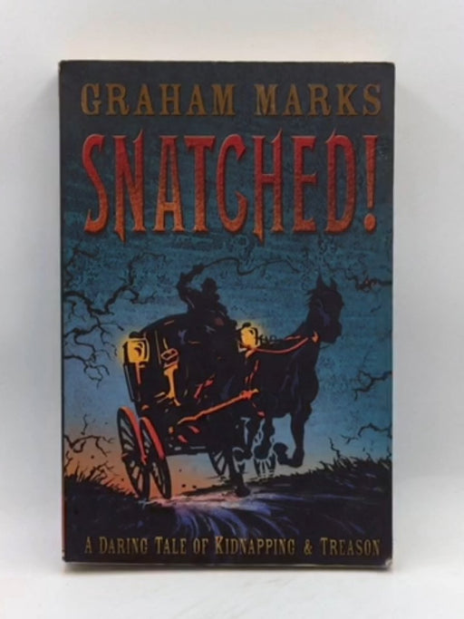 Snatched! - Graham Marks; 