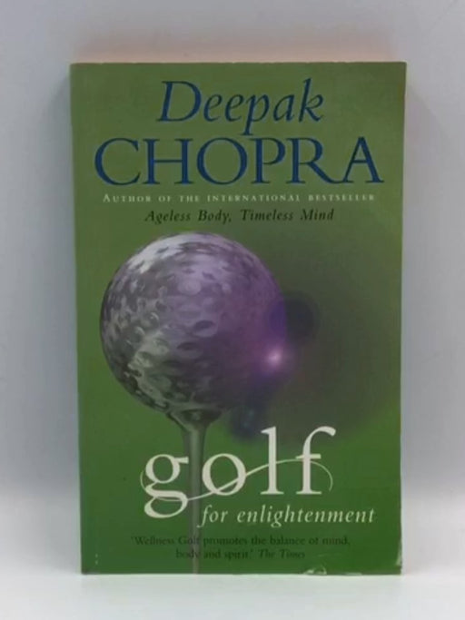 Golf for Enlightenment - Deepak Chopra; 
