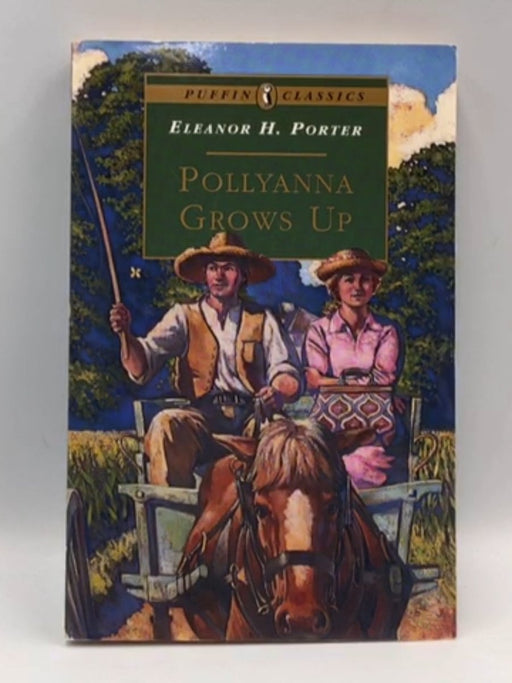 Pollyanna Grows Up - Eleanor Porter; 