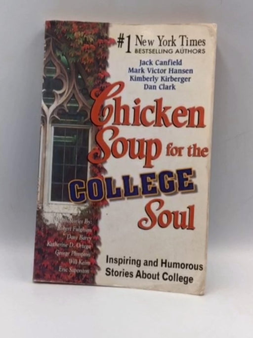Chicken Soup For The College Soul - Canfield Jack; 