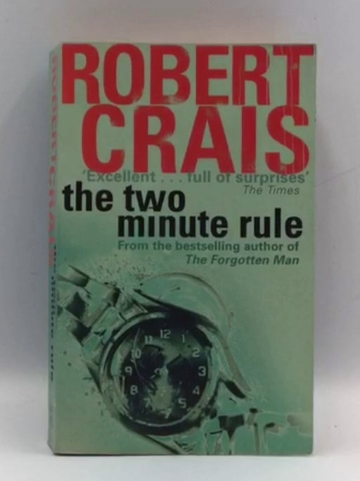 The Two Minute Rule - Robert Crais; 