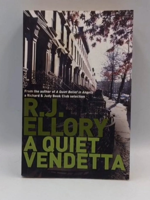 A Quiet Vendetta - R. J. Ellory; 