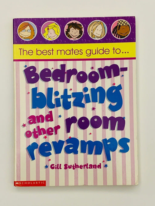 Bedroom Blitzing and Other Room Revamps (Best Mates' Guide) Online Book Store – Bookends
