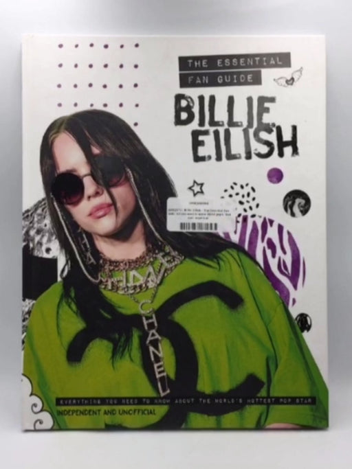 Billie Eilish: The Essential Fan Guide: Everything You Need to Know About the World's Hottest Pop Star (Hardcover) Online Book Store – Bookends