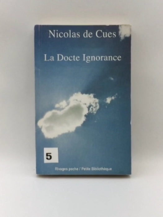Docte ignorance (La) (PETITE BIBLIOTHEQUE RIVAGES) Online Book Store – Bookends