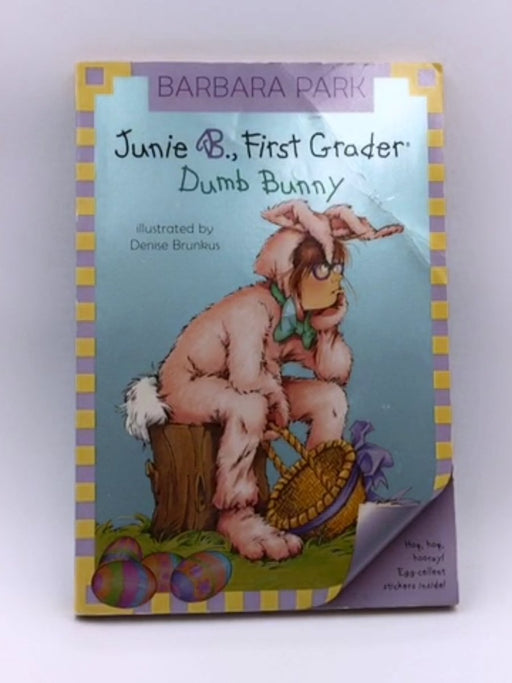 Dumb Bunny [With Junie B. Easter] Online Book Store – Bookends