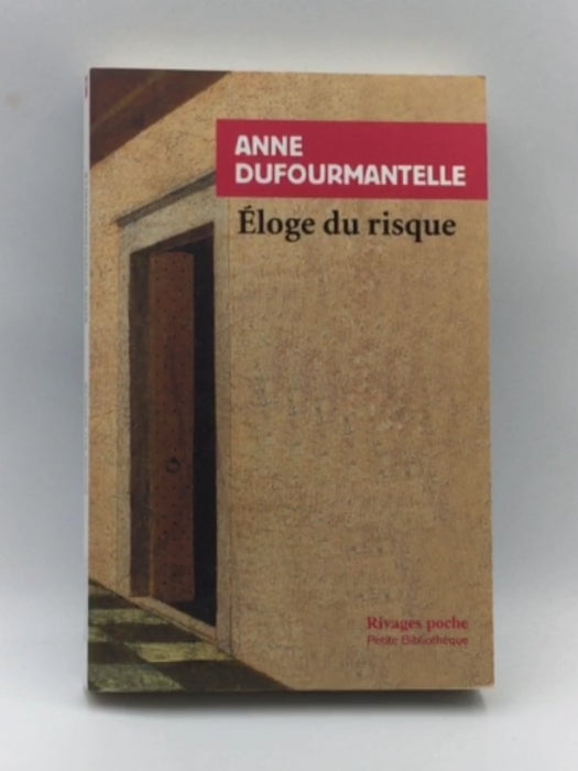ELOGE DU RISQUE N°825 (PETITE BIBLIOTHEQUE RIVAGES) Online Book Store – Bookends