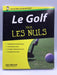 Golf Pour les nuls (Le) (French Edition) Online Book Store – Bookends