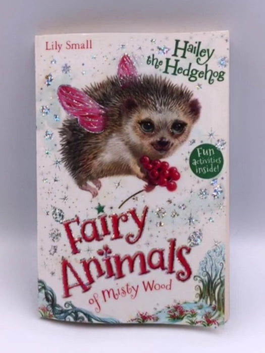 Hailey The Hedgehog (Fairy Animals Of Misty Wood) Online Book Store – Bookends